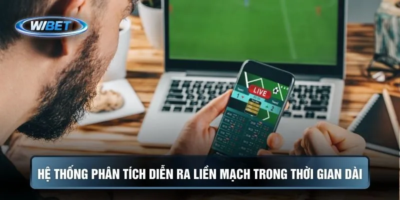 Hệ thống phân tích diễn ra liền mạch trong thời gian dài